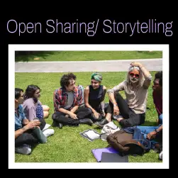 Open Sharing/ Storytelling Sessions